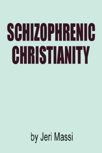 Beispielbild fr Schizophrenic Christianity: How Christian Fundamentalism Attracts and Protects Sociopaths, Abusive Pastors, and Child Molesters zum Verkauf von ThriftBooks-Dallas