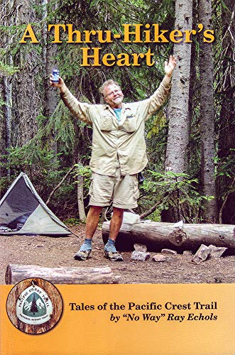 Stock image for A Thru-Hiker's Heart: Tales of the Pacific Crest Trail for sale by SecondSale