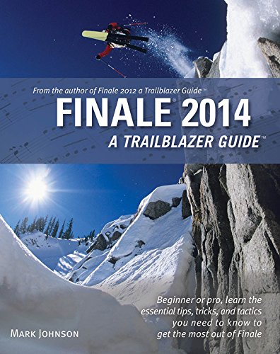 9780981473178: Finale 2014: A Trailblazer Guide