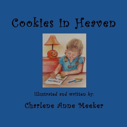 9780981473512: Cookies in Heaven