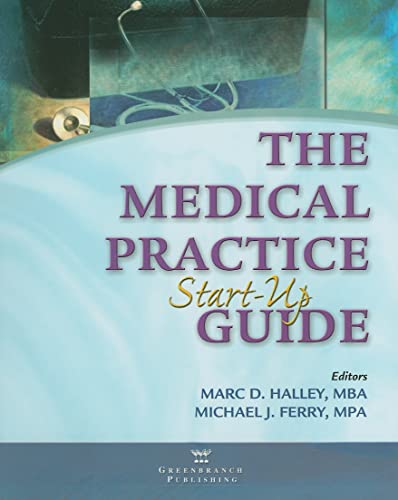 Stock image for The Medical Practice Start-Up Guide for sale by HPB-Red