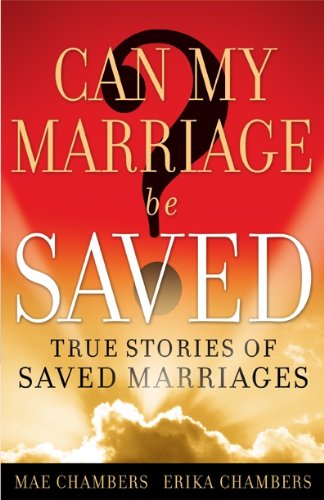 Beispielbild fr Can My Marriage be Saved?: True Stories of Saved Marriages zum Verkauf von Wonder Book