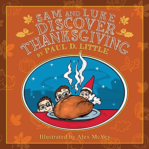 Imagen de archivo de Sam and Luke Discover Thanksgiving a la venta por Lucky's Textbooks