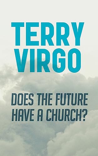 Does the Future Have a Church? (9780981480343) by Virgo, Terry