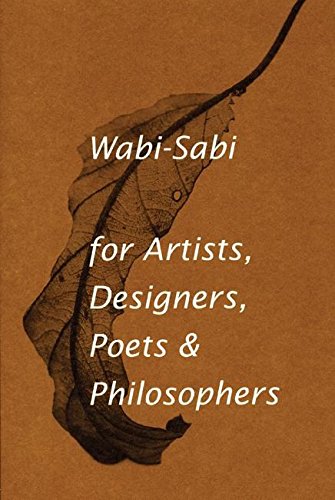 9780981484600: Wabi-sabi: For Artists, Designers, Poets & Philosophers