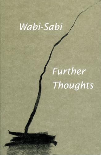 Imagen de archivo de Wabi-Sabi: Further Thoughts a la venta por HPB-Diamond