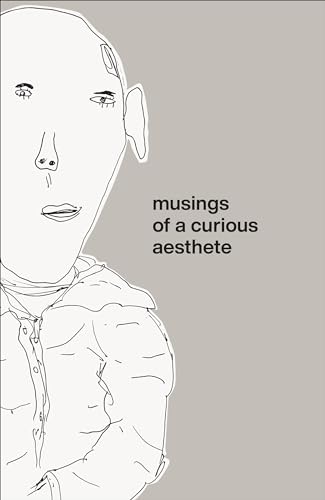 Stock image for Musings of a Curious Aesthete for sale by Books-FYI, Inc.