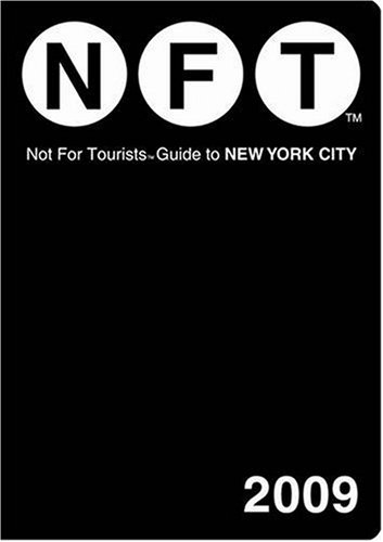 Stock image for Not For Tourists Guide 2009 to New York City for sale by Wonder Book