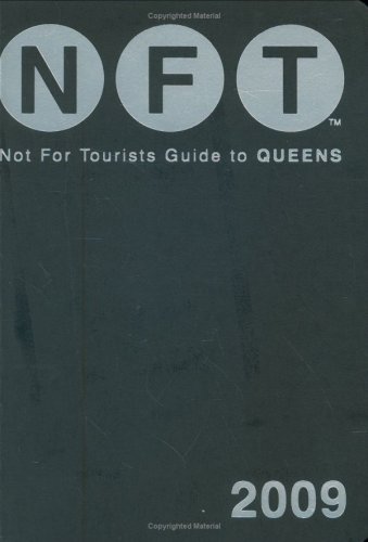 Stock image for Not for Tourists - Guide to Queens 2009 (Not for Tourists) (Not for Tourists) for sale by medimops