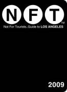 Stock image for Not for Tourists - Guide to Los Angeles 2009 (Not for Tourists) for sale by WorldofBooks