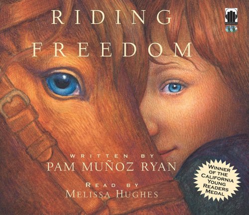 Riding Freedom (9780981489049) by Ryan, Pam MuÃ±oz; Lessie, Pat