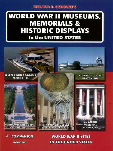 9780981489803: World War II Museums, Memorials & Historic Displays in the United States: A Companion Book to World War II Sites in the United States