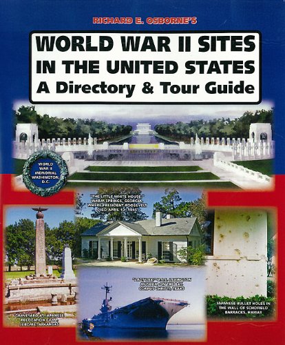 Imagen de archivo de World War II Sites in the United States: A Directory and Tour Guide a la venta por SecondSale