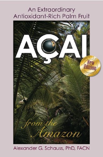 Beispielbild fr Acai: An Extraordinary Antioxidant-Rich Palm Fruit from the Amazon zum Verkauf von Better World Books