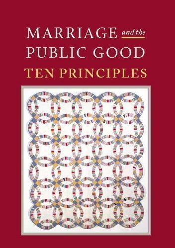 Stock image for Marriage and the Public Good: Ten Principles for sale by Wonder Book