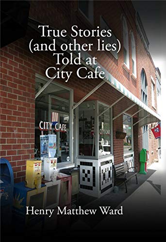 Stock image for True Stories (and other lies) as Told in City Caf for sale by ThriftBooks-Atlanta