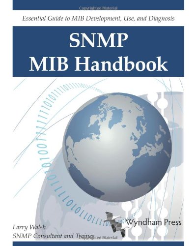 9780981492209: SNMP MIB Handbook: Essential Guide to Mib Development, Use, and Diagnosis