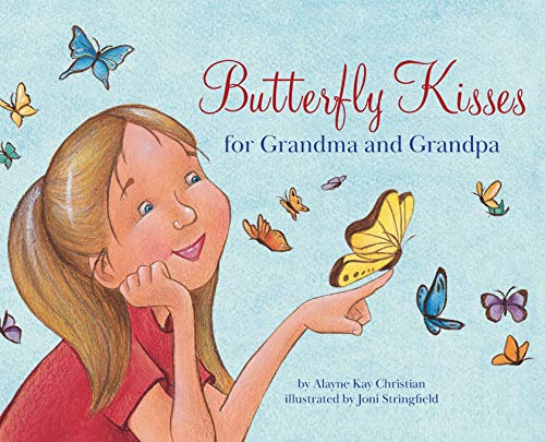 Beispielbild fr Butterfly Kisses for Grandma and Grandpa (Mom's Choice and Independent Publisher Awards Recipient) zum Verkauf von BooksRun