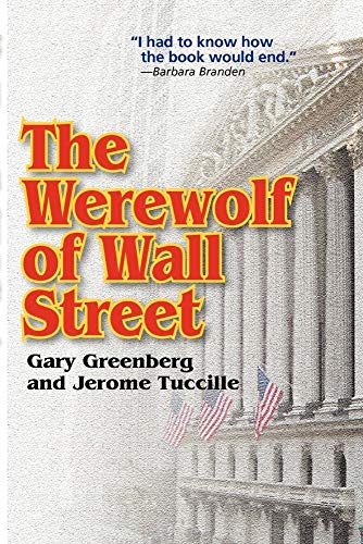 The Werewolf of Wall Street (9780981496627) by Greenberg, Gary; Tuccille, Jerome