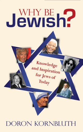 9780981497471: Why Be Jewish?: Knowledge and Inspiration for Jews of Today