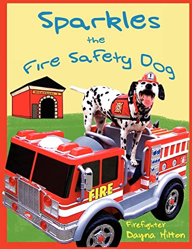 9780981497730: Sparkles the Fire Safety Dog