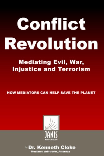 Stock image for Conflict Revolution : Mediating Evil, War, Injustice and Terrorism for sale by Better World Books