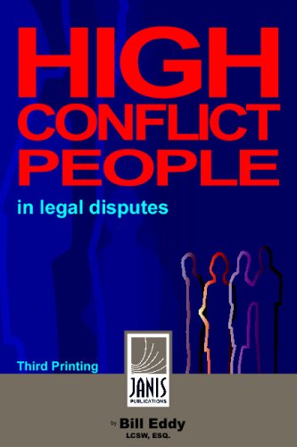 

High Conflict People In Legal Disputes: Third Printing