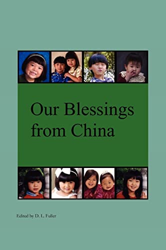 9780981518909: Our Blessings from China