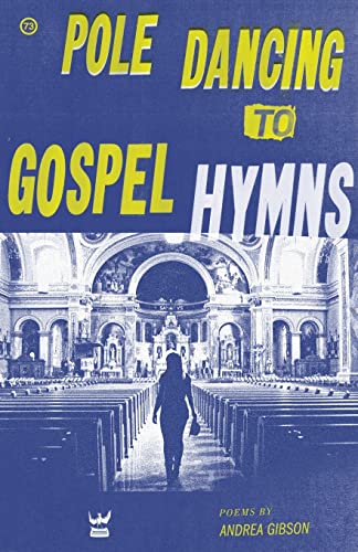 Beispielbild fr Pole Dancing To Gospel Hymns zum Verkauf von ThriftBooks-Dallas