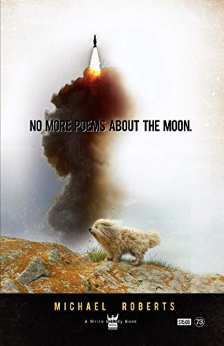 No More Poems About The Moon (9780981521398) by Roberts, Michael