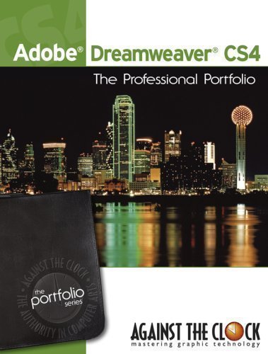 Adobe Dreamweaver CS4: The Professional Portfolio