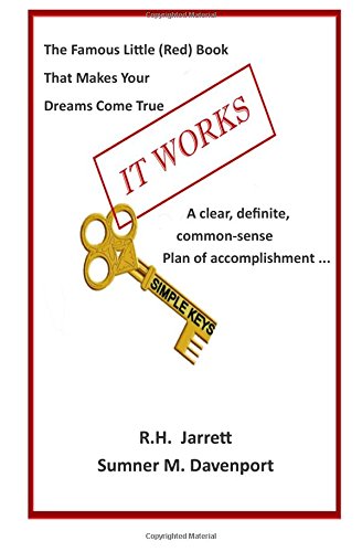 Stock image for It Works With Simple Keys: Updated Edition Of The Famous Little Red Book That Makes Your Dreams Come True, Now With Simple Keys for sale by Half Price Books Inc.