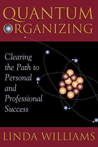 Stock image for Quantum Organizing Clearing the Path to Personal and Professional Success for sale by Z-A LLC