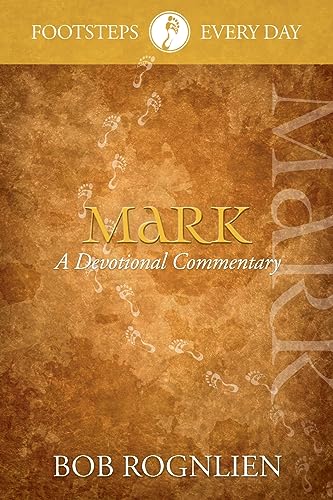 9780981524788: Mark: A Devotional Commentary (2) (Footsteps Every Day)