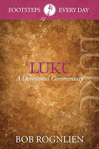 9780981524795: Luke: A Devotional Commentary (Footsteps Every Day)