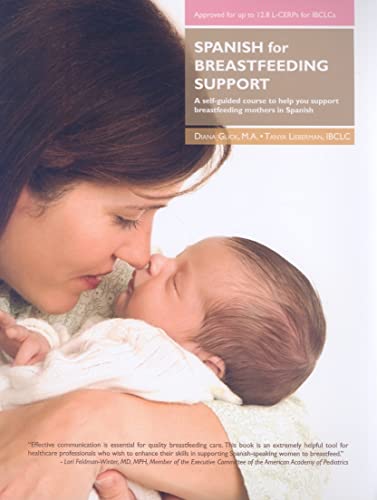 Stock image for Spanish for Breastfeeding Support : A Self-Guided Course to Help You Support Breastfeeding Mothers in Spanish for sale by Better World Books: West