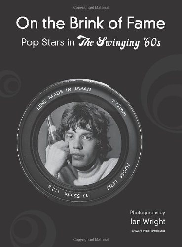 On the Brink of Fame: Pop Stars in the Swinging '60s (9780981528304) by Wright, Ian