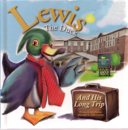 9780981528502: Lewis the Duck and His Long Trip