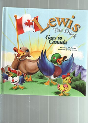Stock image for Lewis the Duck Goes to Canada for sale by Once Upon A Time Books
