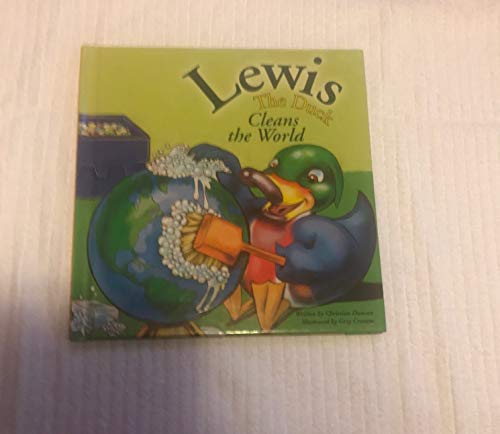 Imagen de archivo de Lewis the Duck Cleans the World a la venta por Better World Books