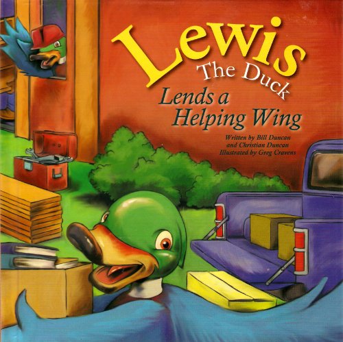 9780981528564: Lewis the Duck Lends a Helping Wing (Lewis the Duck)