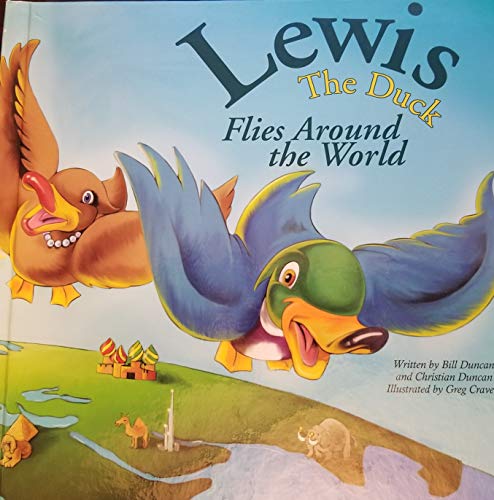 Stock image for Lewis the Duck Flies Around the World for sale by SecondSale