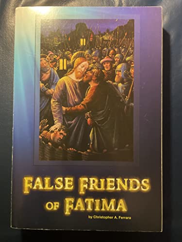 Stock image for False Friends of Fatima for sale by SecondSale