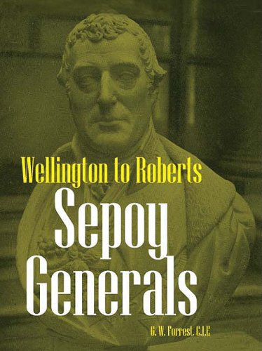 Beispielbild fr Sepoy Generals: Wellington to Roberts zum Verkauf von AwesomeBooks