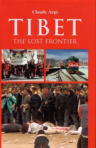 Stock image for Tibet: The Lost Frontier for sale by WorldofBooks