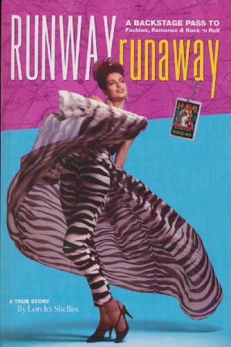 9780981542201: Runway RunAway: A Backstage Pass to Fashion, Romance & Rock 'n Roll