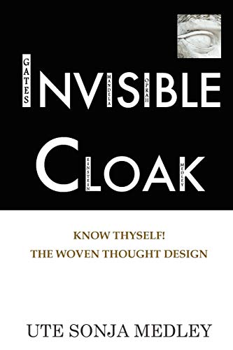 Beispielbild fr Invisible Cloak: Know Thyself! The Woven Thought Design zum Verkauf von HPB-Red