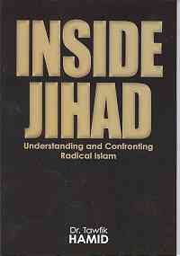 Stock image for Inside Jihad: Understanding and Confronting Radical Islam for sale by Gulf Coast Books