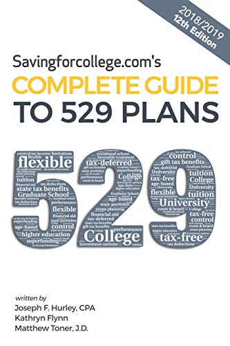 Stock image for Savingforcollege.com's Complete Guide to 529 Plans: 2018/2019 12th Edition for sale by SecondSale