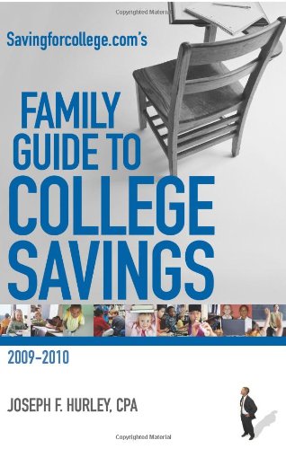 Stock image for Savingforcollege.Com's Family Guide To College Savings: Edition 2009-2010 for sale by Half Price Books Inc.